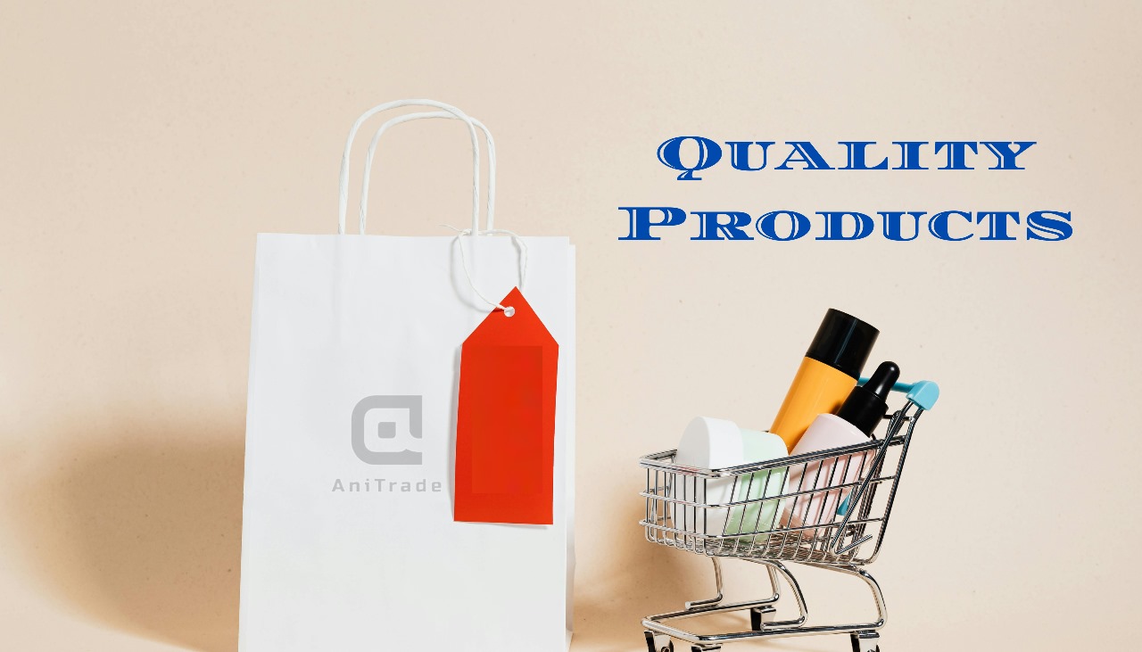 Quality products